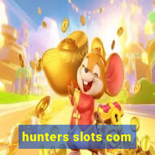 hunters slots com